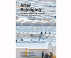 After Belonging: The Objects, Spaces, and Territories of the Ways We Stay in Transit | Premis FAD  | Pensamiento y Crítica